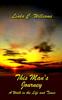 Книга This Man's Journey : A Walk In the Life and Times