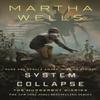 System Collapse by Martha Wells Hardback Book 9781250826978