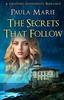 Книга The Secrets That Follow : A Gripping Suspenseful Romance