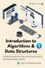 Книга Introduction To Algorithms & Data Structures 1 : A Solid Foundation for the Real World of Machine Learning and Data Analytics : 1