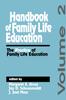 Книга Handbook of Family Life Education : The Practice of Family Life Education