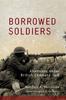 Книга Borrowed Soldiers : Americans Under British Command, 1918