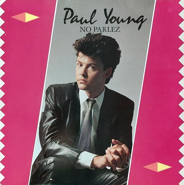 Виниловая пластинка PAUL YOUNG - No Parlez CBS25521 CBS 1983 UK Рок Б/У