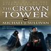 The Crown Tower by Michael J Sullivan Paperback Book 9780356502274