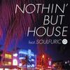 CD VARIOUS - NOTHIN' BUT HOUSE Feat. SOULFURIC KCCD185 KSR 2005 Japan Dance & Electronica Used