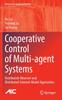 The Cooperative Control of Multi-agent Systems : Distributed-Observer and Distributed-Internal-Model Approaches Book