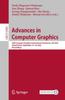 Книга Advances In Computer Graphics : 39th Computer Graphics International Conference, CGI 2022, Virtual Event, September 12-16, 2022, Proceedings : 13443