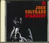 CD JOHN COLTRANE - Stardust VICJ23548 PRESTIGE 1991 Japan Jazz Used