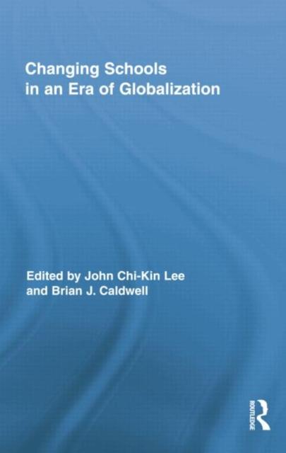 The Changing Schools In an Era of Globalization Book