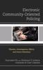 Книга Electronic Community-Oriented Policing : Theories, Contemporary Efforts, and Future Directions