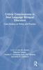 The Critical Consciousness In Dual Language Bilingual Education : Case Studies On Policy and Practice Book
