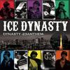 CD ICE DYNASTY - Dynasty -23 Anthem- ICECD083101 Tokio I.C.E. Re 2007 Japan Rap & Hip-Hop/R&B Used