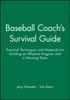 Книга Baseball Coach's Survival Guide : Practical Techniques and Materials for Building an Effective Program and a Winning Team
