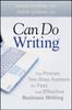 Книга Can Do Writing : The Proven Ten-Step System for Fast and Effective Business Writing