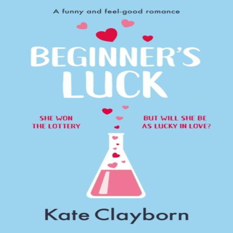 Beginners Luck by Kate Clayborn Paperback Book 9781804367520