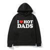I Love Hot Dads Red Heart Letter Printed Hoodie