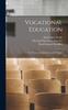 Книга Vocational Education : Its Theory, Administration, and Practice