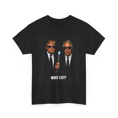 Donald Trump What List Funny Graphic T-Shirt Unisex S-4XL