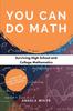 Книга You Can Do Math : Surviving High School and College Mathematics