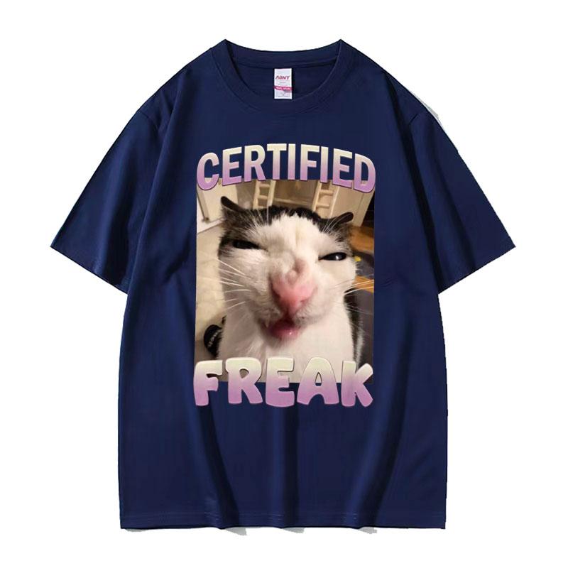 2025 Summer Certified Freak Cat Meme T Shirt Funny Hilarious Cats Expression Humor Men Women Fashion 100 Cotton Tshirt Y2k