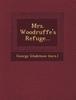 Книга Mrs. Woodruffe's Refuge...