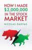 Книга How I Made $2,000,000 In the Stock Market