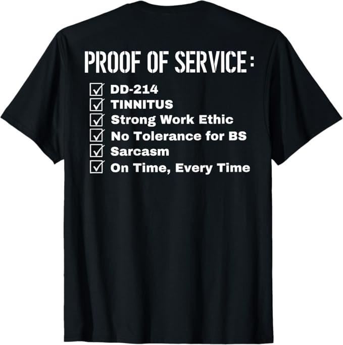 Proof of Service Dd214 Tinnitus Strong Work Ethic On Back TShirt Unisex T-Shirt
