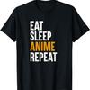 Eat Sleep Anime Repeat – Funny Anime Merch T-Shirt
