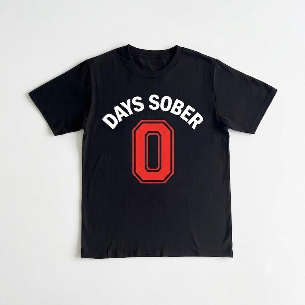 Days Sober 0 Funny Drinking Meme Black TShirt
