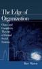 Книга The Edge of Organization : Chaos and Complexity Theories of Formal Social Systems