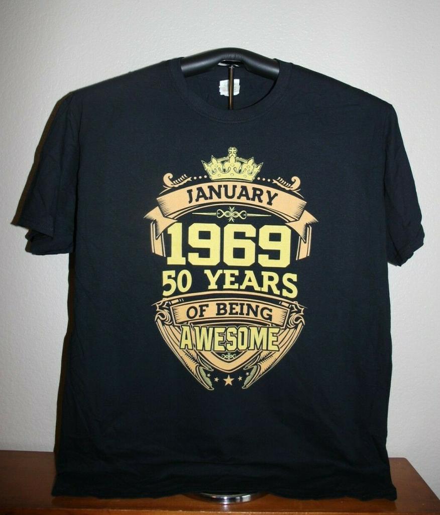 JANUARY 1969- 50 YEARS OF BEING AWESOME T-Shirt Large, Black