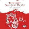 The Lost Princess of Oz by L. Frank Baum Paperback Book 9789357279222