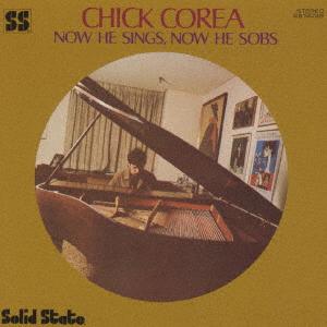 CD CHICK COREA Now He Sings Now He Sobs TOCJ9360 Solid State Rec 2001 Japan Jazz Used