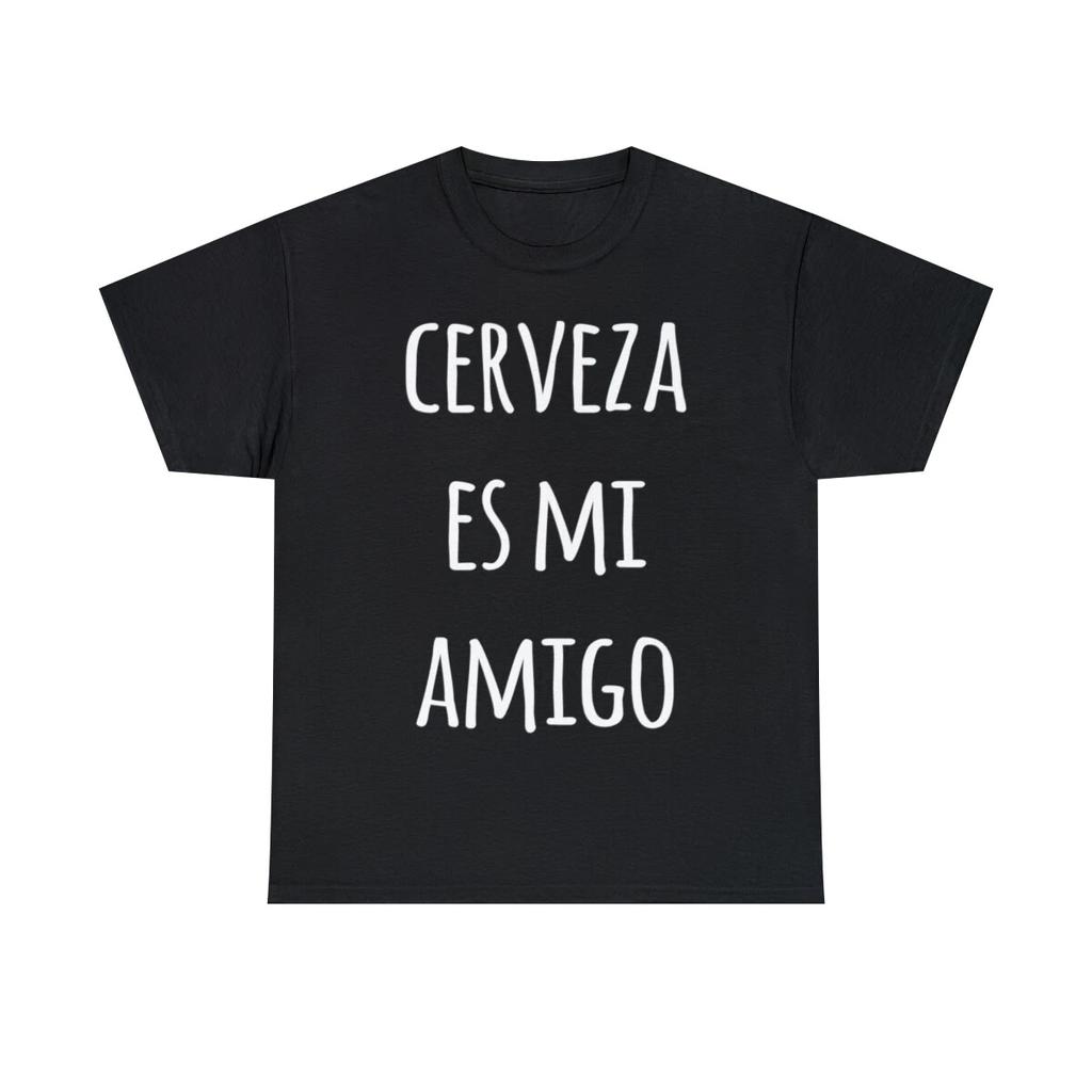 Cerveza Es Mi Amigo Graphic Tee Shirt, S-5XL