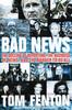 Книга Bad News : The Decline Of Reporting, The Business Of News, And The Danger To Us All