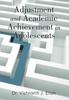 Книга Adjustment and Academic Achievement In Adolescents