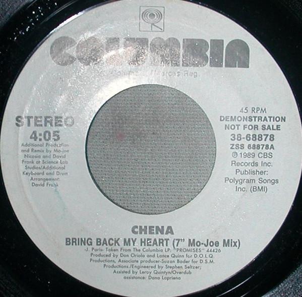 7-дюймовая пластинка CHENA - Верни моё сердце (7" Мо-Джо Микс) 3868878PROMO Columbia 1989 США Танцевальная и Электронная Б/У