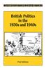Книга British Politics In the 1930s and 1940s
