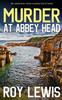 Книга MURDER AT ABBEY HEAD an Addictive Crime Mystery Full of Twists : 17