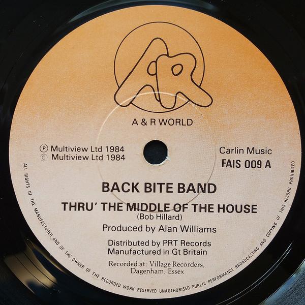 Пластинка 7 дюймов BACK BITE BAND - Thru' The Middle Of The House FAIS009 A & R World 1984 UK Rock Б/у