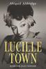 Книга Lucille Town : Harlem Jazz Singer