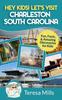 Книга Hey Kids! Let's Visit Charleston South Carolina : Fun, Facts and Amazing Discoveries for Kids : 8