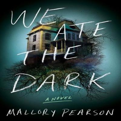 We Ate the Dark by Mallory Pearson Paperback Book 9781662515408