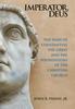 Книга Imperator, Deus : The Wars of Constantine the Great and the Foundations of the Christian Church