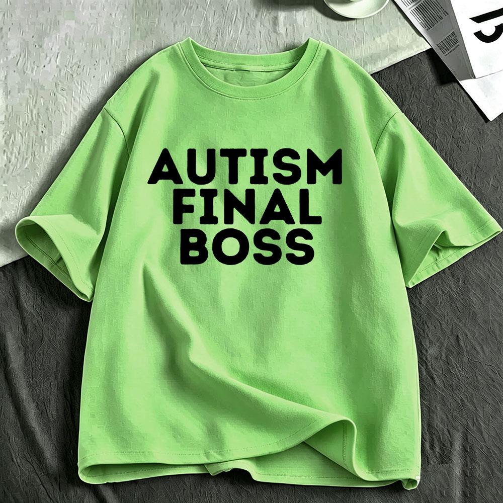 Autism Final Boss Funny Meme T Shirt Unisexs Unisex Clothing Fashion Cotton Tshirt Oversized Short Sleeve Tshirts Tops Streetwear