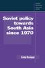 Книга Soviet Policy Towards South Asia Since 1970