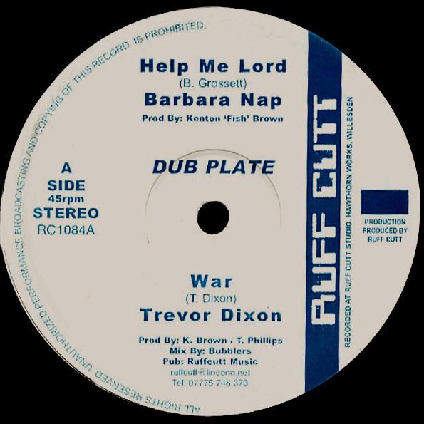 10-дюймовая пластинка BARBARA NAP / TREVOR DIXON / GOVERN - Help Me Lord / War / Heathen / Who RC1084 Ruff Cutt UK Регги, Ска и Даб Б/У