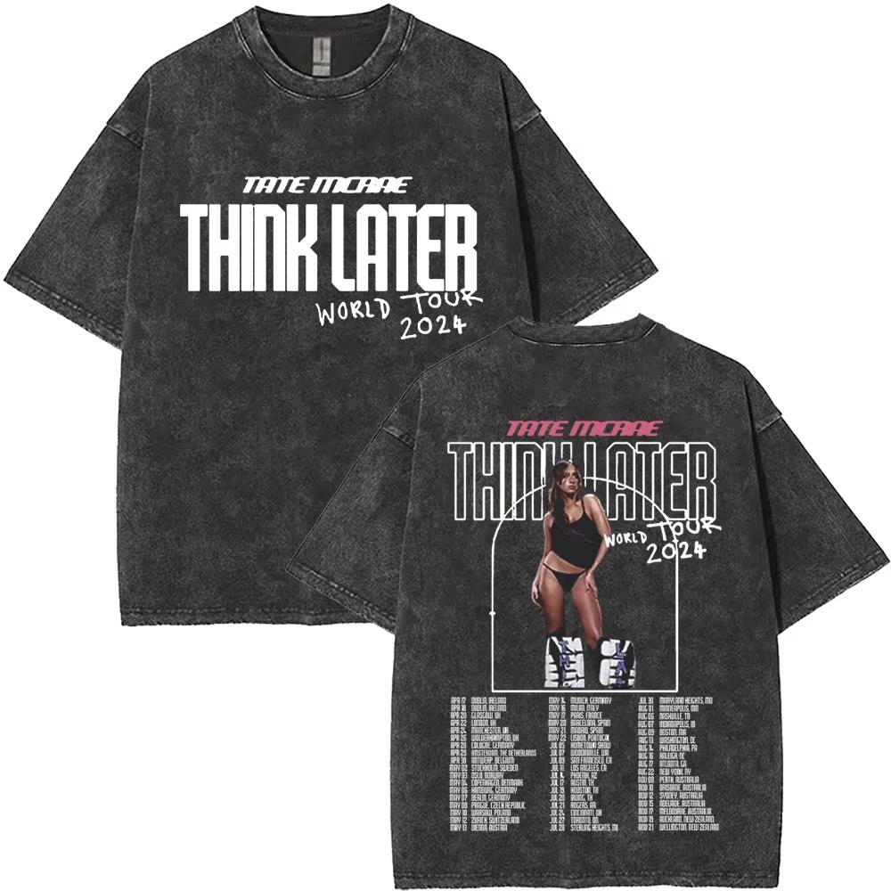 Washed Vintage Singer Tate Mcrae The Think Later World Tour T Shirt Men Women Fashion Trend Oversized Tshirts Streetwear Unisex