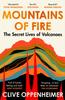 Книга Mountains of Fire : The Secret Lives of Volcanoes