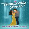 Technically Yours by Denise Williams Paperback Book 9780349435312